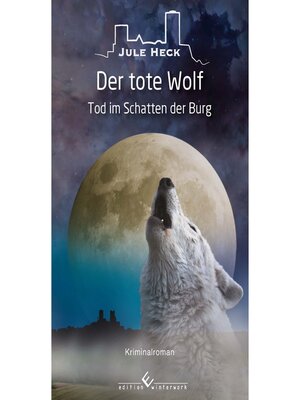 cover image of Tod im Schatten der Burg--Der tote Wolf